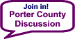 Porter County Discussion